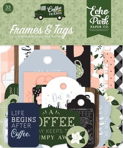 Echo Park : Frames & Tags - Die Cuts - Coffee and Friends